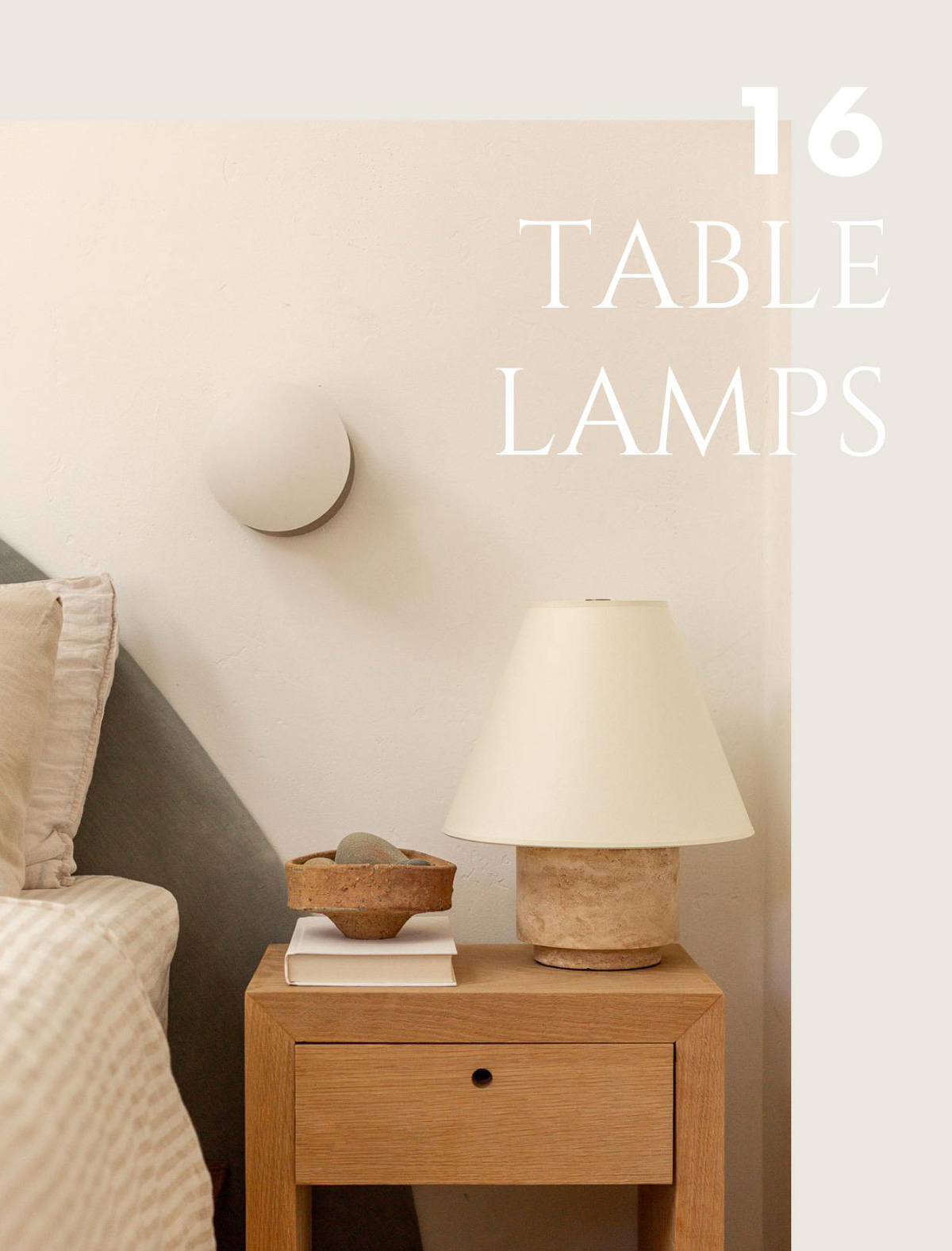 travertine lamp sitting on white oak nightstand in organic modern bedroom